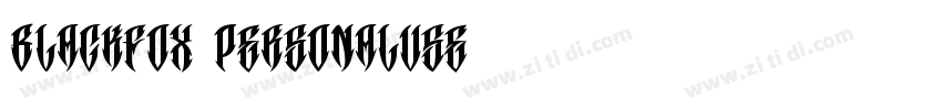 Blackfox Personaluse字体转换 Blackfox Personaluse字体转换